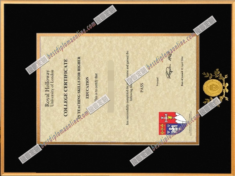 代办皇家霍洛威学院毕业证：哪里可以买到真货？